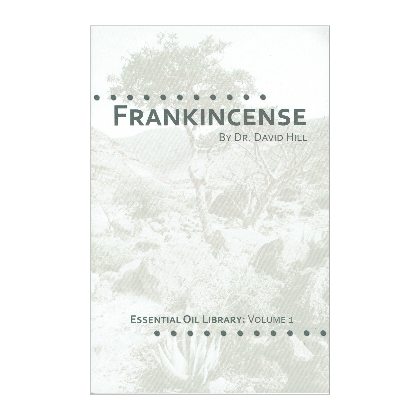 Frankincense, by dr. David Hill
